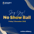 No Show Ball img